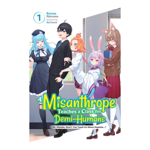 A Misanthrope Teaches a Class for Demi-Humans Volume 01 Manga Book Front Cover