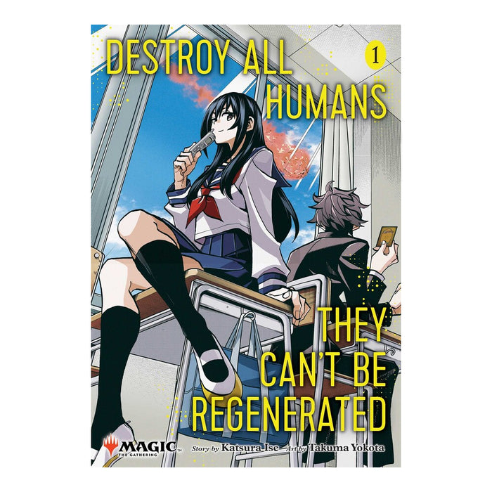 Destroy All Humans. They Can't Be Regenerated. A Magic The Gathering Manga Volume 01 Front Cover