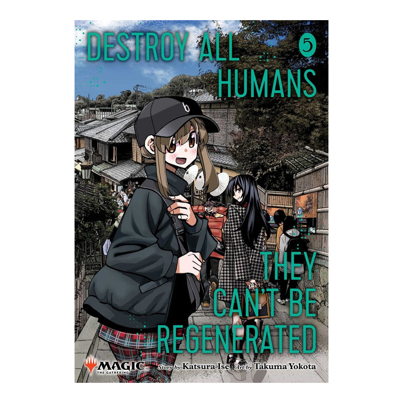 Destroy All Humans. They Can't Be Regenerated. A Magic The Gathering Manga Volume 05 Front Cover
