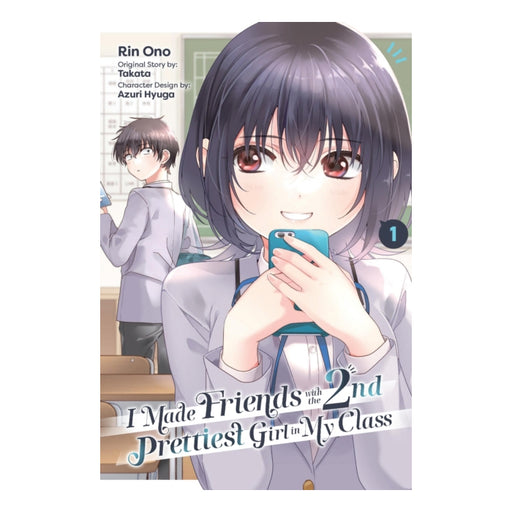 I Made Friends with the Second Prettiest Girl in My Class Volume 01 Manga Book Front Cover