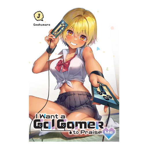 I Want a Gal Gamer to Praise Me Volume 03 Manga Book Front Cover