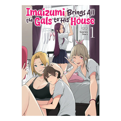 Imaizumi Brings All the Gals to His House Volume 01 Manga Book Front Cover