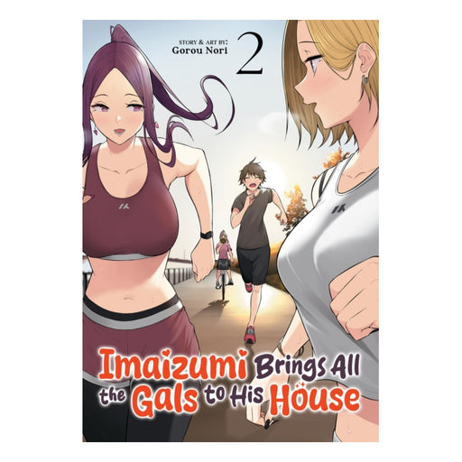 Imaizumi Brings All the Gals to His House Volume 02 Manga Book Front Cover
