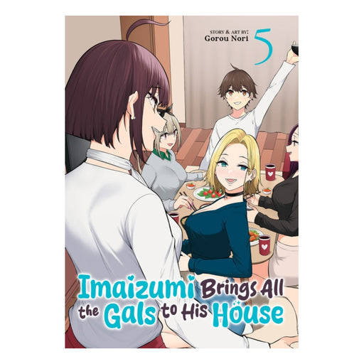 Imaizumi Brings All the Gals to His House Volume 05 Manga Book Front Cover
