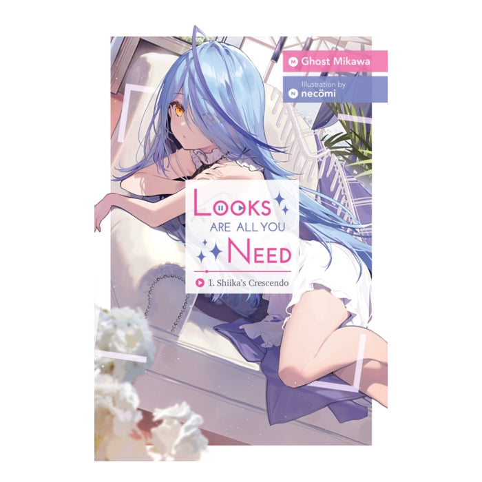 Looks Are All You Need Volume 01 Shiika’s Crescendo Front Cover