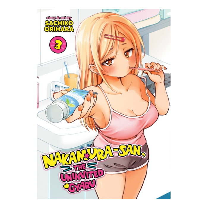 Nakamura-san, the Uninvited Gyaru Volume 03 Manga Book Front Cover