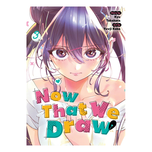 Now That We Draw Volume 03 Manga Book Front Cover
