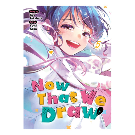 Now That We Draw Volume 05 Manga Book Front Cover