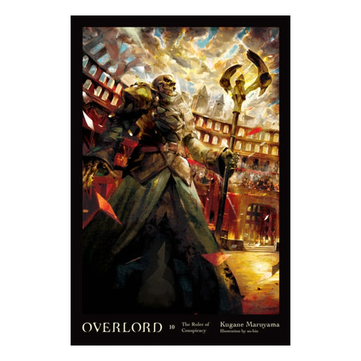 Overlord Light Novel Volume 10 The Ruler of Conspiracy Book Front Cover