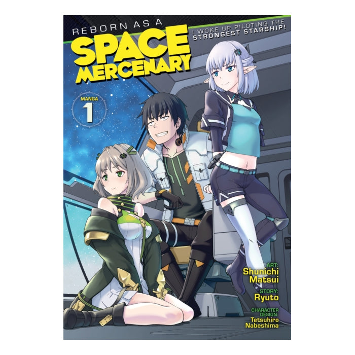 Reborn as a Space Mercenary I Woke Up Piloting the Strongest Starship! Volume 01 Manga Book Front Cover