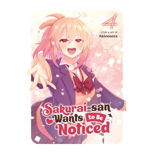 Sakurai-san Wants to Be Noticed Volume 04 Manga Book Front Cover