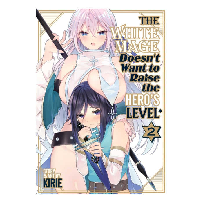 The White Mage Doesn't Want to Raise the Hero's Level Volume 02 manga book front cover