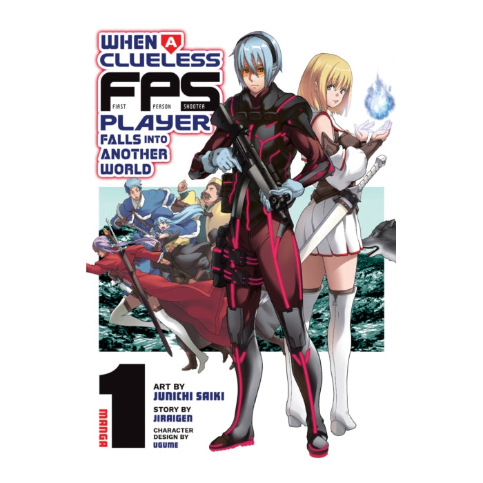 When a Clueless First-Person Shooter Player Falls into Another World Volume 01 Manga Book Front Cover
