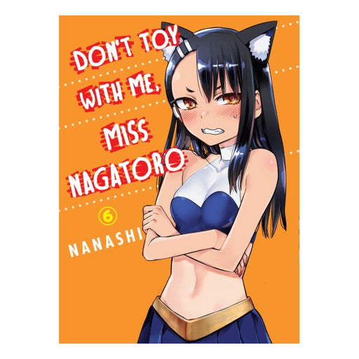 Don't Toy With Me Miss Nagatoro Volume 06 Manga Book Front Cover