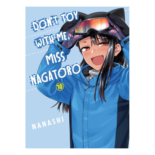 Don't Toy With Me Miss Nagatoro Volume 10 Manga Book Front Cover