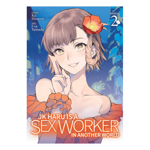JK Haru is a Sex Worker in Another World Volume 02 Manga Book Front Cover
